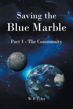 Saving the Blue Marble - Tyler, W. P.