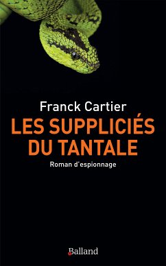 Les suppliciés du Tantale (eBook, ePUB) - Cartier, Franck