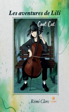 Les aventures de Lili : Cool Cat (eBook, ePUB) - Clerc, Rémi