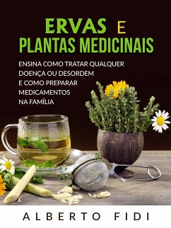 Ervas e plantas medicinais (Traduzido) (eBook, ePUB) - Fidi, Alberto