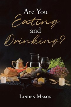 Are You Eating and Drinking? - Mason, Linden