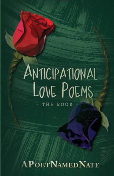 Anticipational Love Poems Anticipational Love Poems