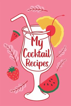 My Cocktail Recipes