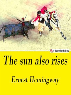 The sun also rises (eBook, ePUB) - Hemingway, Ernest