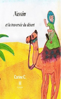 Nassim et la traversée du désert (eBook, ePUB) - C., Carine