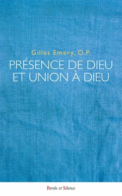 Présence de Dieu et union à Dieu (eBook, ePUB) - Emery, Gilles