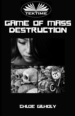 Game Of Mass Destruction (eBook, ePUB) - Gilholy, Chloe