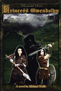 Princess Gwendolyn and the Shadow Clan - Wolfe, Michael
