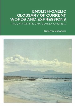 ENGLISH-GAELIC GLOSSARY OF CURRENT WORDS AND EXPRESSIONS - Macaoidh, Garbhan