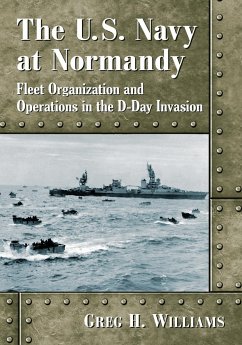 The U.S. Navy at Normandy - Williams, Greg H.