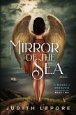 Mirror of the Sea (The Magic of Miraven, #2) (eBook, ePUB) Mirror of the Sea (The Magic of Miraven, #2) (eBook, ePUB)