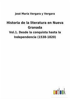 Historia de la literatura en Nueva Granada - Vergara y Vergara, José María