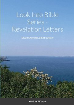 Look Into Bible Series - Revelation Letters - Kettle, Graham