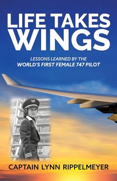 Life Takes Wings (eBook, ePUB) - Rippelmeyer, Captain Lynn
