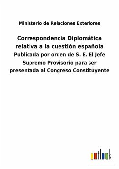 Correspondencia Diplomática relativa a la cuestión española