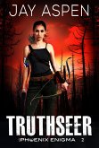 Truthseer (The Phoenix Enigma, #2) (eBook, ePUB)