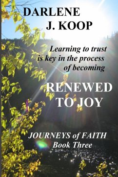 Renewed to Joy - Koop, Darlene J