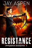 Resistance (The Phoenix Enigma, #1) (eBook, ePUB)