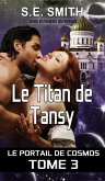 Le Titan de Tansy (Le Portail de Cosmos, #3) (eBook, ePUB)