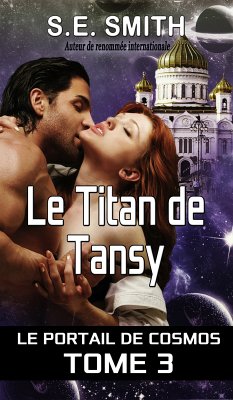 Le Titan de Tansy (Le Portail de Cosmos, #3) (eBook, ePUB) - Smith, S. E.