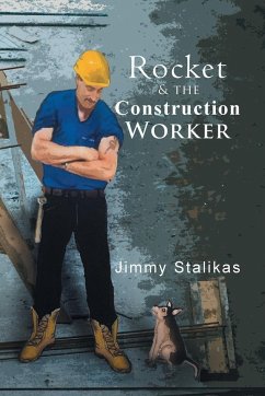 Rocket and The Construction Worker - Stalikas, Jimmy