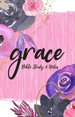 Grace - Bible Study & Sermon Notes - Tillman, Troyal