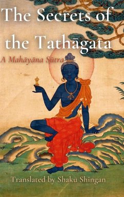 The Secrets of the Tath¿gata - Shaku Shingan