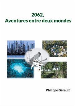 2062, Aventures entre deux mondes - Gérault, Philippe