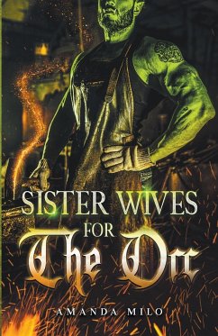 Sisterwives for The Orc - Milo, Amanda