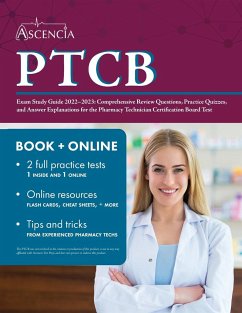 PTCB Exam Study Guide 2022-2023: Comprehensive Review Questions, Practice Quizzes, and Answer Explanations for the Pharmacy Technician Certification B - Falgout