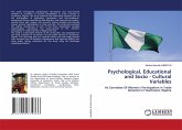 Psychological, Educational and Socio - Cultural Variables