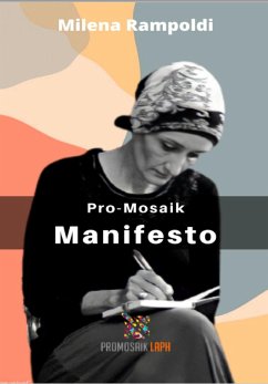 Pro-Mosaik Manifesto (eBook, ePUB) - Rampoldi, Milena