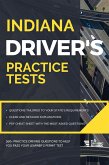 Indiana Driver's Practice Tests (DMV Practice Tests, #5) (eBook, ePUB)