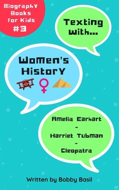 Cover Texting with Women's History: Amelia Earhart, Harriet Tubman, and Cleopatra Biography Books for Kids (Texting with History Bundle Box Set, #3) (eBook, ePUB)