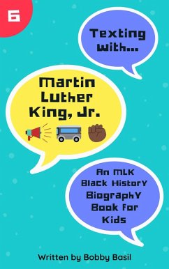 Cover Texting with Martin Luther King Jr.: An MLK Black History Biography Book for Kids (Texting with History, #6) (eBook, ePUB)