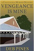 Vengeance Is Mine: A Chautauqua Murder Mystery (Mimi Goldman Chautauqua Mysteries, #5) (eBook, ePUB)