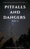 Pitfalls and Dangers Part 2 (Perilous Times) (eBook, ePUB)