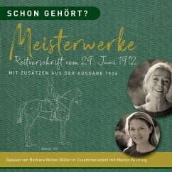 Schon gehört? Meisterwerke Reitvorschrift vom 29. Juni 1912 (MP3-Download) - Welter-Böller, Barbara; Wilimzig, Marion