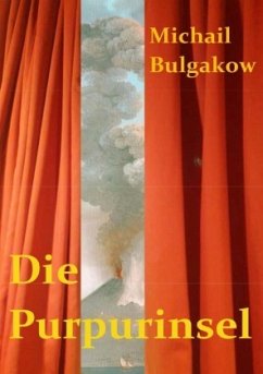 Die Purpurinsel - Bulgakow, Michail