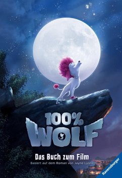 100% Wolf: Das Buch zum Film (Mängelexemplar) - Schmidt, Almut