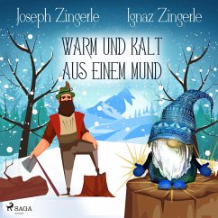Warm und kalt aus einem Mund - Ein Märchen aus Tirol (MP3-Download) - Zingerle, Inga; Zingerle, Joseph