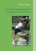 Von Sevilla nach Santiago de Compostela und Finisterre (eBook, ePUB)