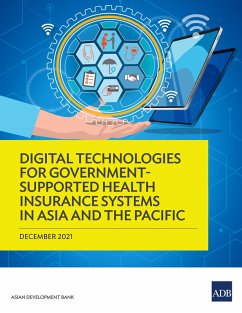 Digital Technologies for Government-Supported Health Insurance Systems in Asia and the Pacific (eBook, ePUB)
