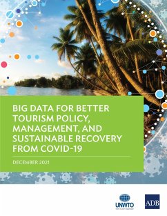 Big Data for Better Tourism Policy, Management, and Sustainable Recovery from COVID-19 (eBook, ePUB)
