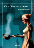 Con Dios me acuesto (eBook, ePUB)