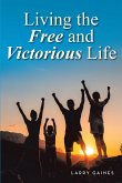 Living the Free and Victorious Life (eBook, ePUB)