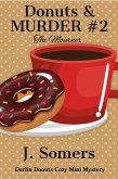 Donuts and Murder Book 2 - The Mourner (Darlin Donuts Cozy Mini Mystery, #2) (eBook, ePUB)