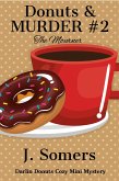 Donuts and Murder Book 2 - The Mourner (Darlin Donuts Cozy Mini Mystery, #2) (eBook, ePUB)