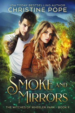 Smoke and Mirrors (The Witches of Wheeler Park, #9) (eBook, ePUB) - Pope, Christine