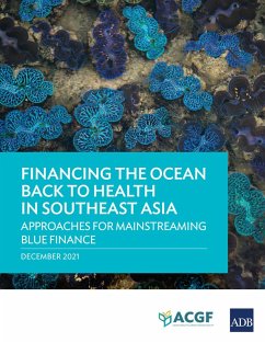 Cover Financing the Ocean Back to Health in Southeast Asia: (eBook, ePUB)
